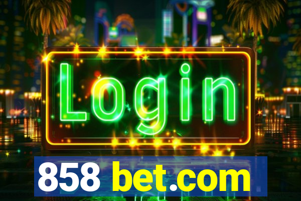 858 bet.com